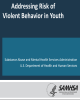  SAMHSA presentation: Addressing Risk of Violent Behavior in Youth